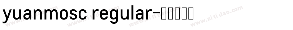 yuanmosc regular字体转换